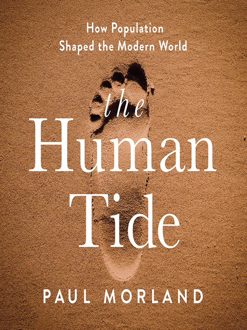 Title details for The Human Tide by Paul Morland - Available